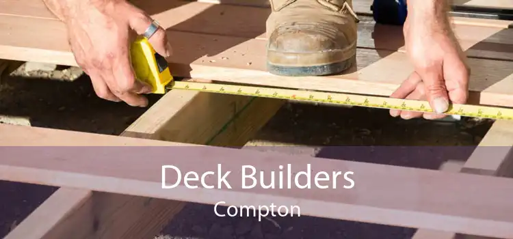 Deck Builders Compton