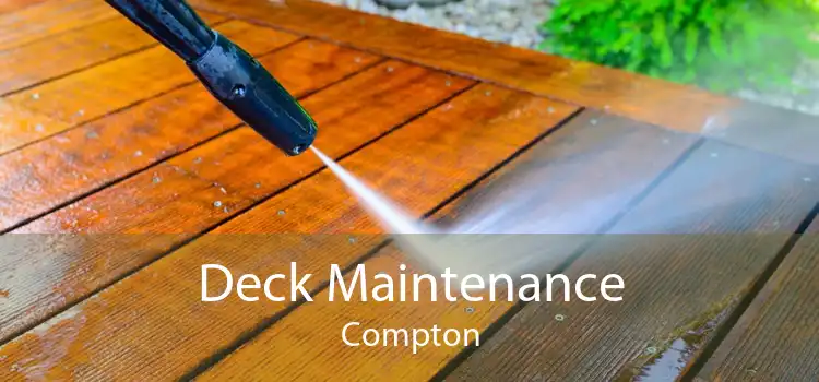 Deck Maintenance Compton